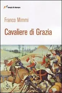 Più Venduto Cavaliere di grazia