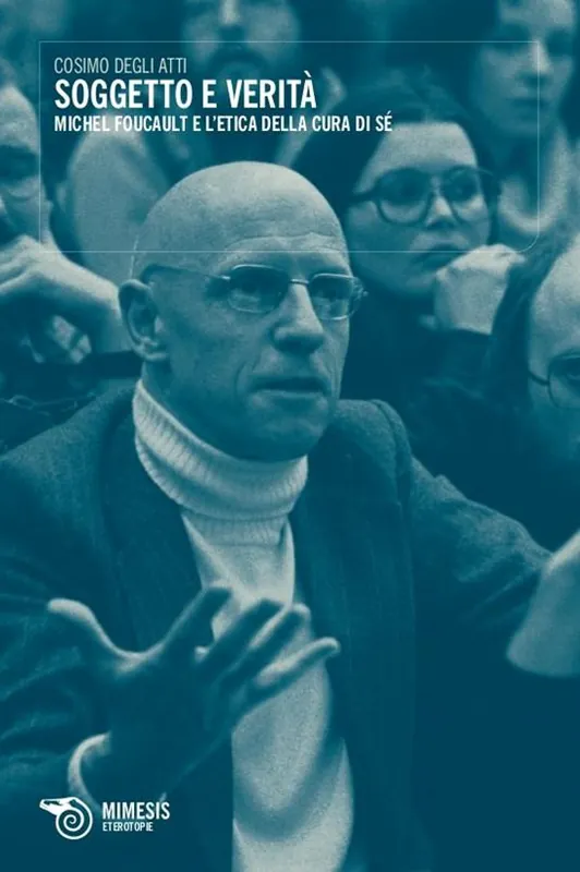 Spedizione Espresso Soggetto e verità. Michel Foucault e l‘etica della cura di sé