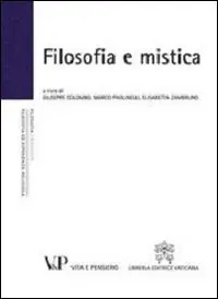 Prezzo Scontato Filosofia e mistica. Atti del Convegno nazionale (Milano, 24-25 novembre 2010)
