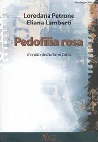Promozione Esclusiva Pedofilia rosa. Il crollo dell‘ultimo tabù