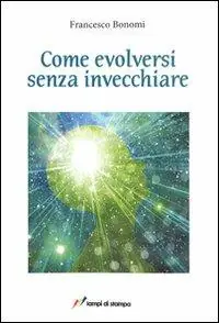 Professionale Come evolversi senza invecchiare