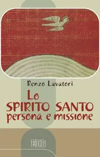 Lo Spirito Santo persona e missione A Buon Prezzo
