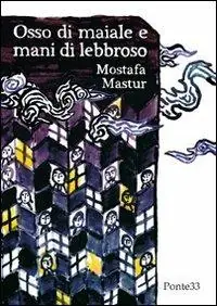 Osso di maiale e mani di lebbroso Affare