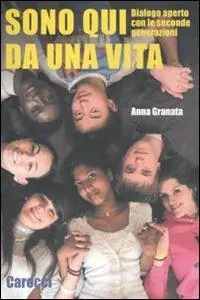 Prezzo Conveniente Sono qui da una vita. Dialogo aperto con le seconde generazioni