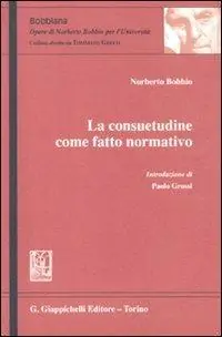 La consuetudine come fatto normativo Popolare