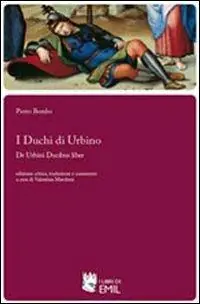 Economico I duchi di Urbino-De Urbini ducibus liber
