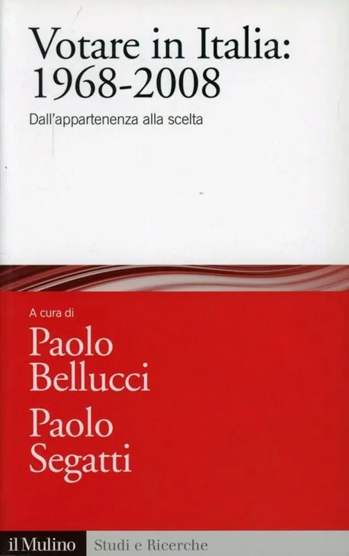 Offerta Votare in Italia 1968-2008. Dall‘appartenenza alla scelta