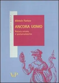 Ancora uomo. Natura umana e postumanesimo Soddisfatti O Rimborsati