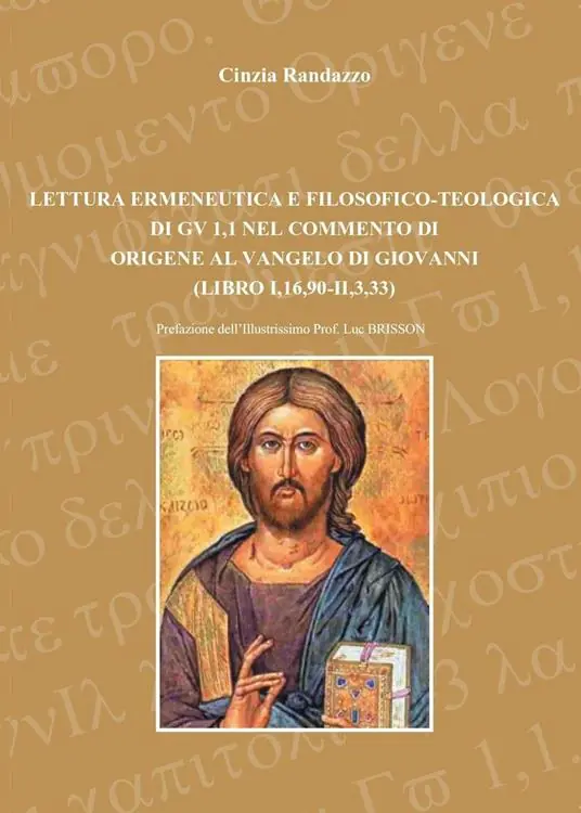 Offerta Del Giorno Lettura ermeneutica e filosofico-teologica di Gv 1,1, nel commento di Origene al Vangelo di Giovanni
