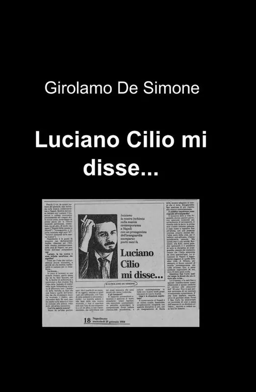 Esclusivo Luciano Cilio mi disse...