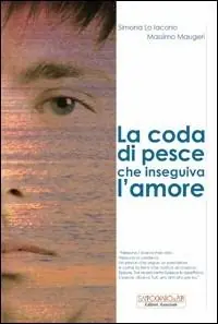 La coda di pesce che inseguiva l‘amore Offerta Lampo