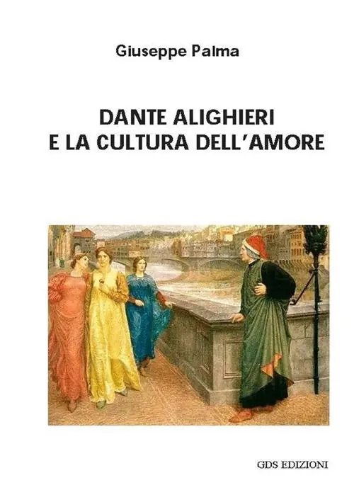 Dante Alighieri e la cultura dell‘amore Di Tendenza