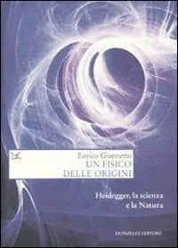 Offerta Del Giorno Un fisico delle origini. Heidegger, la scienza e il rapporto con la natura