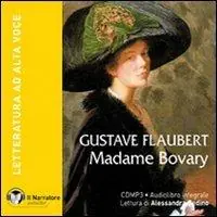 Madame Bovary. Con e-text. Audiolibro. CD Audio formato MP3. Ediz. integrale Ultime Pezzi