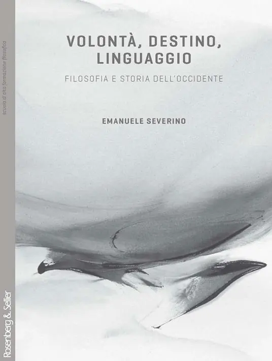 Volontà, destino, linguaggio. Filosofia e storia dell‘Occidente Miglior Prezzo