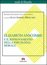 Super Prezzo Elizabeth Anscombe e il rinnovamento della psicologia morale