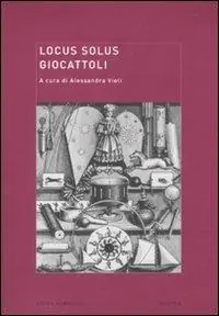 Prezzo Ridotto Locus solus. Vol. 8 Giocattoli
