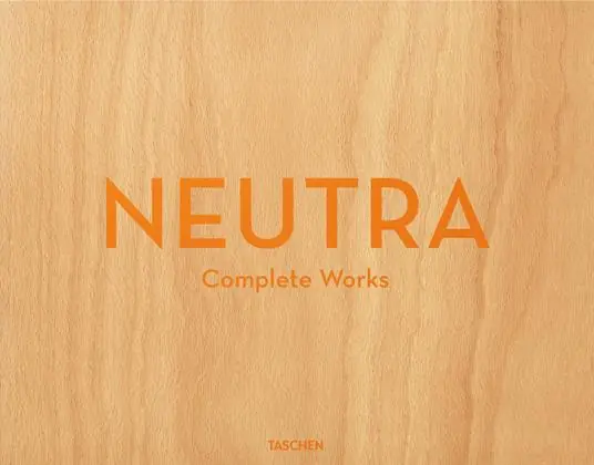 Neutra. Complete works. Ediz. inglese, francese e tedesca Acquista Ora