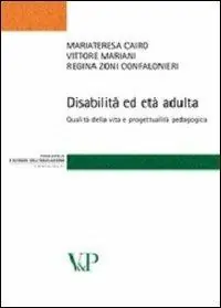 Disabilità ed età adulta. Qualità della vita e progettualità pedagogica Economico
