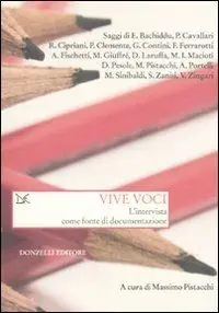 Offerta Vive voci. L‘intervista come fonte di documentazione