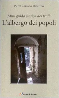 Occasione L‘albergo dei popoli. Mini guida storica dei trulli