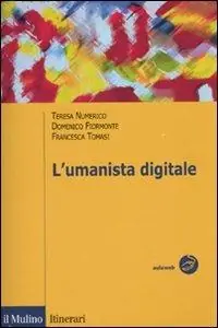 Subito Disponibile L‘umanista digitale