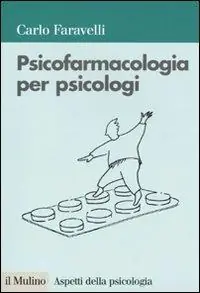 Popolare Psicofarmacologia per psicologi
