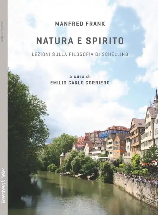 Natura e spirito. Lezioni sulla filosofia di Schelling Acquista Ora