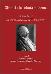 Prezzo Scontato Simmel e la cultura moderna. Vol. 1 La teoria sociologica di Georg Simmel.