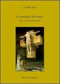 Le immagini del tempo. Arte e quarta dimensione Offerta Speciale