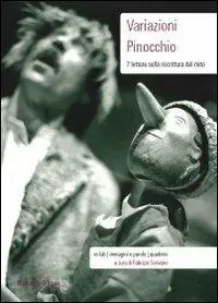 Variazioni Pinocchio. 7 letture sulla riscrittura del mito Quantità Limitata