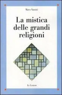 Subito Disponibile La mistica delle grandi religioni