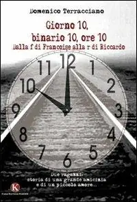 Popolare Giorno 10, binario 10, ore 10. Dalla f di Francoise alla r di Riccardo