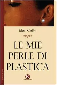 Le mie perle di plastica Solo Oggi