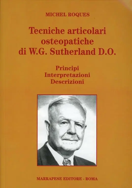Esclusivo Tecniche articolari osteopatiche di W. G. Sutherland D. O.