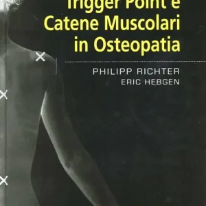 Trigger point e catene muscolari in osteopatia Più Venduto