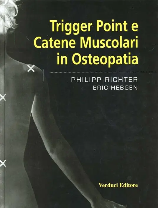 Trigger point e catene muscolari in osteopatia Più Venduto