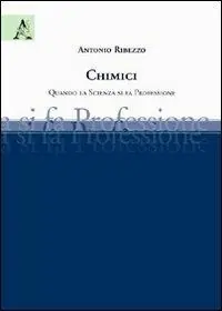 Economico Chimici. Quando la scienza si fa professione