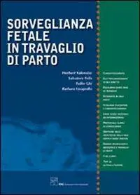 Miglior Prezzo Sorveglianza fetale in travaglio di parto