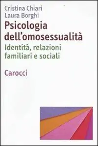 Compra Adesso Psicologia dell‘omosessualità. Identità, relazioni familiari e sociali