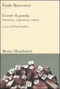 Essere di parola. Semantica, soggettività, cultura Offerta