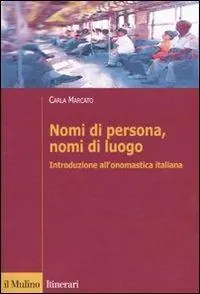 Nomi di persona, nomi di luogo. Introduzione all‘onomastica italiana Compra Adesso