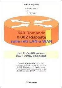 Vendita Finale Seicentoquaranta domande e 802 risposte sulle reti lan e wan