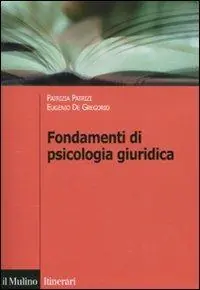 Fondamenti di psicologia giuridica Ultimissimo Modello