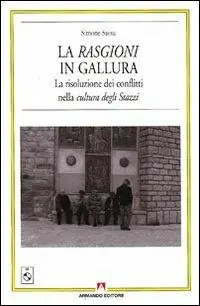 Promo Stagionale Le rasgioni in Galuura. La risoluzione dei conflitti nella cultura degli stazzi. Con CD Audio