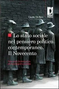 Consegna Rapida Lo stato sociale nel pensiero politico contemporaneo. Il Novecento. Vol. 1 Da inizio secolo alla seconda guerra mondiale.
