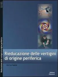 Rieducazione delle vertigini di origine periferica Di Tendenza