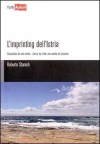 L‘imprinting dell‘Istria Occasione
