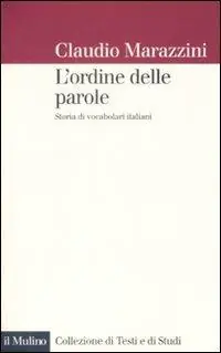 Prezzo Ridotto L‘ ordine delle parole. Storie di vocabolari italiani