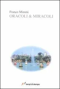 Oracoli & miracoli Prezzo Conveniente